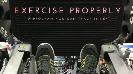 Lets talk about how to exercise properly.