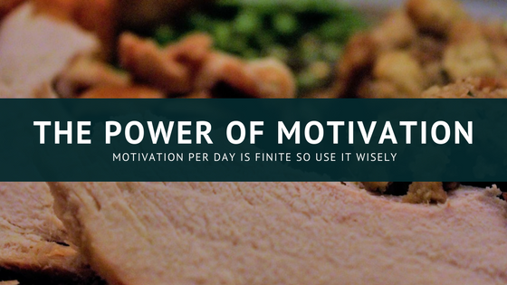 The Power of Motivation a Thanksgiving Tale